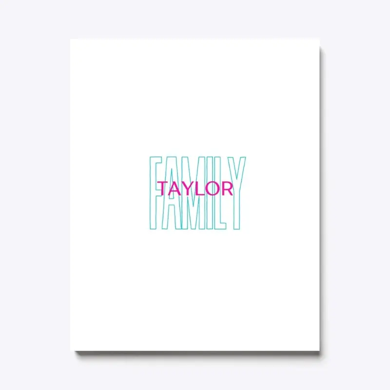 "TAYLOR FAMILY" Design